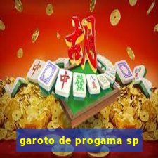 garoto de progama sp