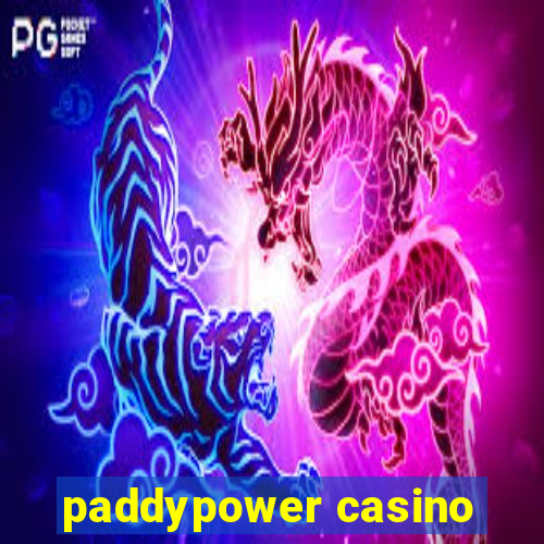 paddypower casino