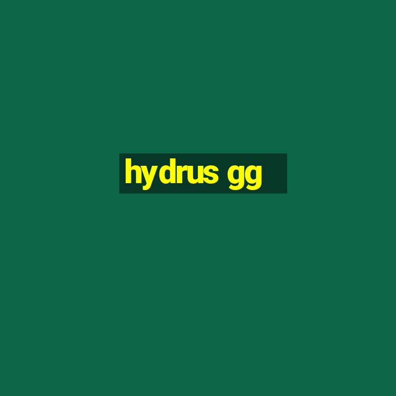 hydrus gg