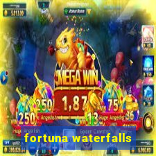 fortuna waterfalls