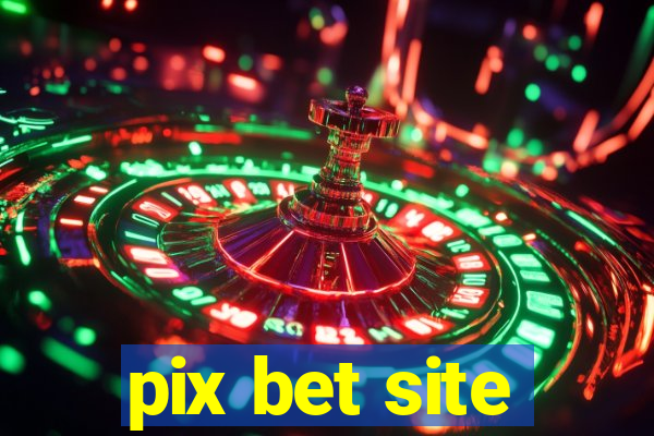 pix bet site