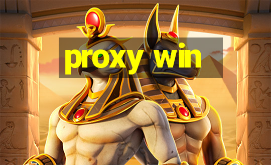 proxy win