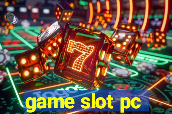 game slot pc