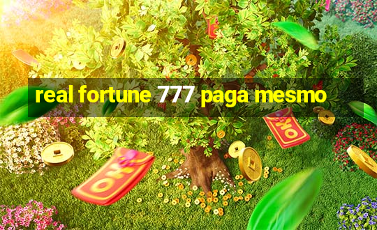 real fortune 777 paga mesmo