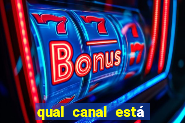 qual canal está passando o jogo do inter