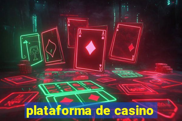 plataforma de casino