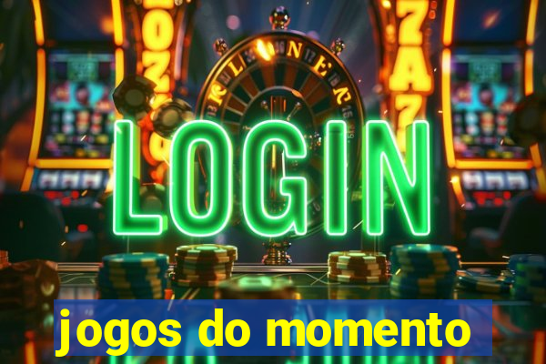 jogos do momento