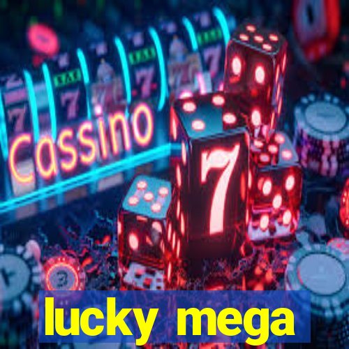 lucky mega