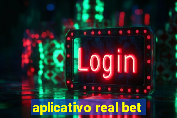 aplicativo real bet