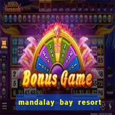 mandalay bay resort and casino las vegas nv