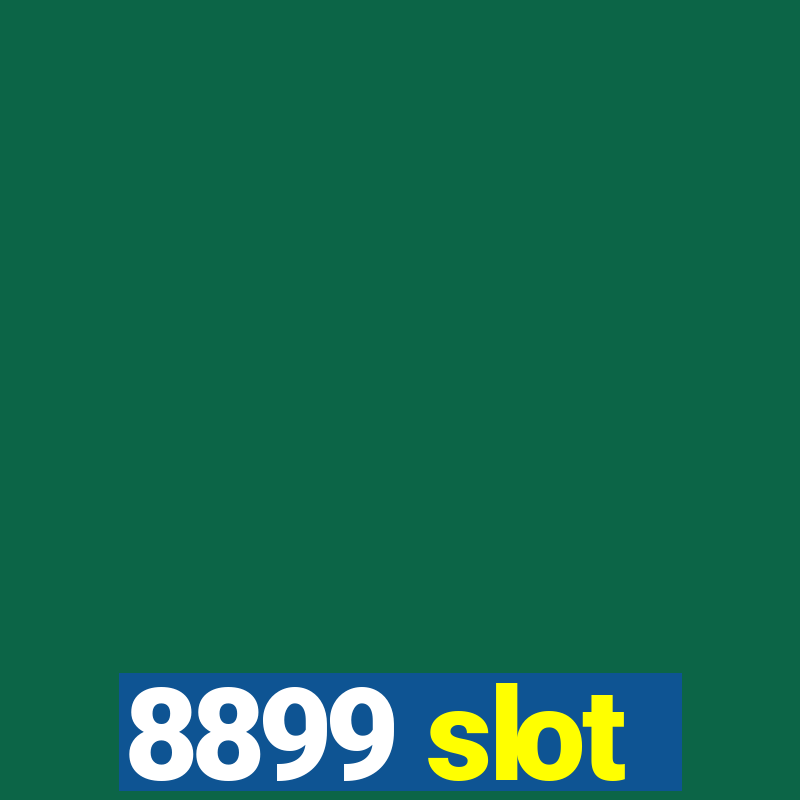 8899 slot