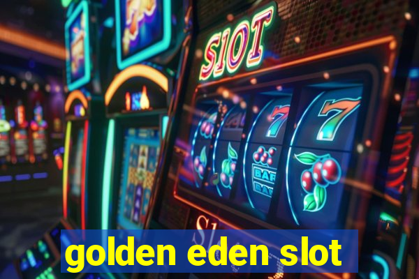 golden eden slot