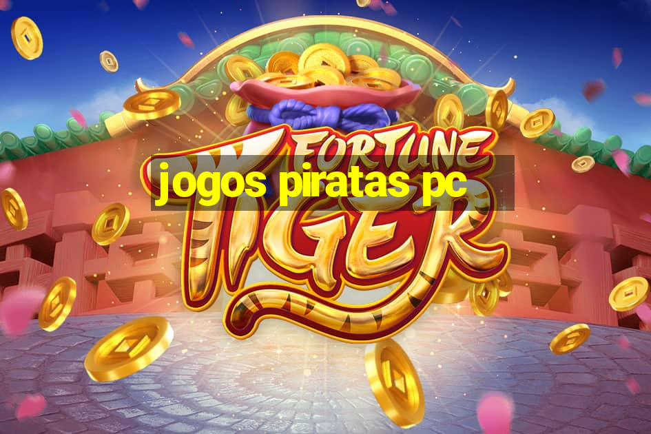 jogos piratas pc