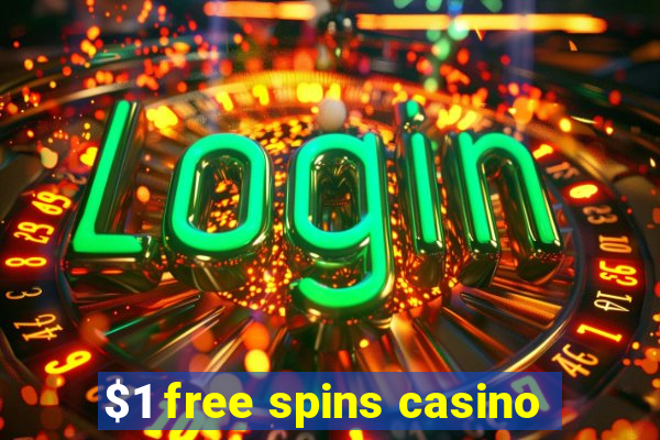 $1 free spins casino