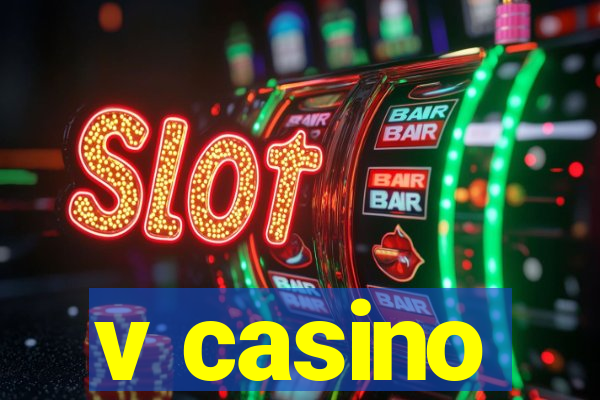 v casino