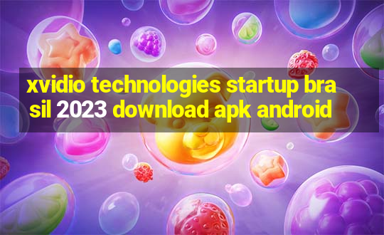 xvidio technologies startup brasil 2023 download apk android