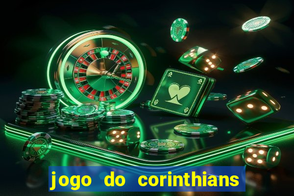 jogo do corinthians ao vivo multi canal