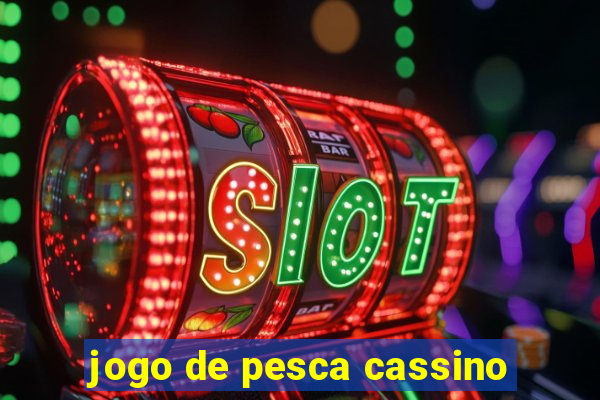 jogo de pesca cassino