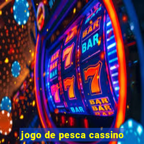 jogo de pesca cassino