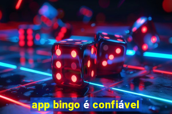 app bingo é confiável