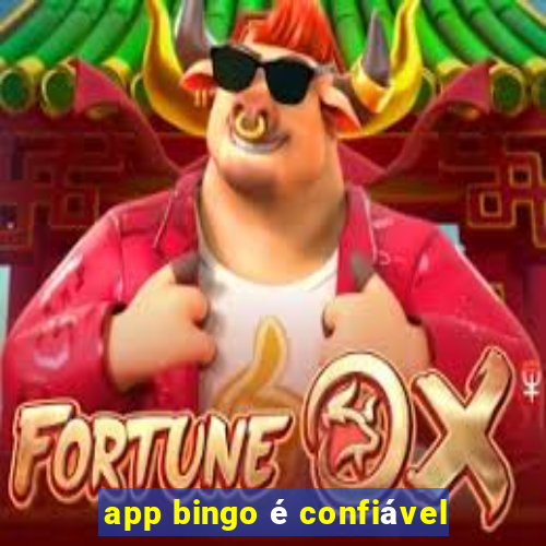 app bingo é confiável