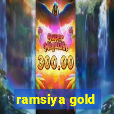 ramsiya gold