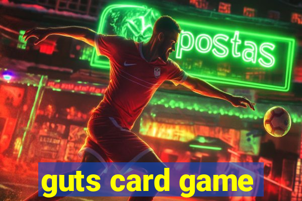 guts card game