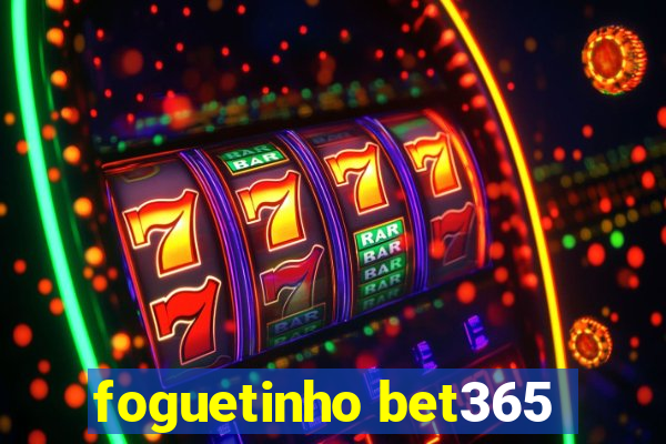 foguetinho bet365