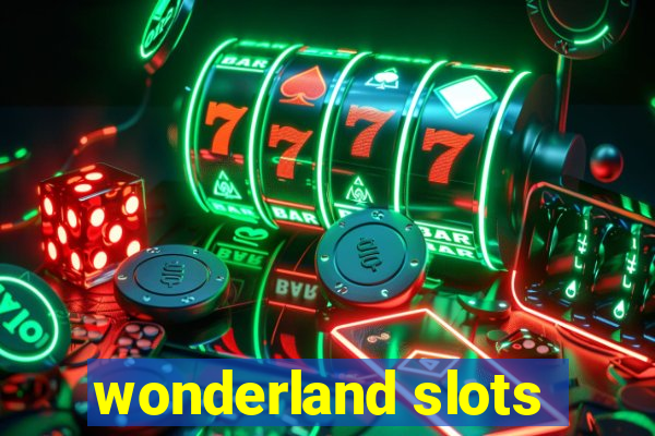 wonderland slots