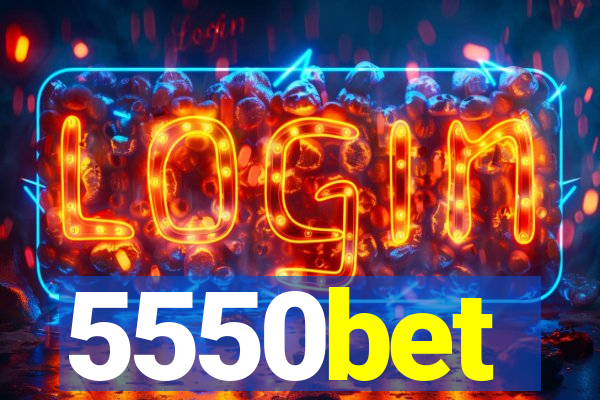 5550bet