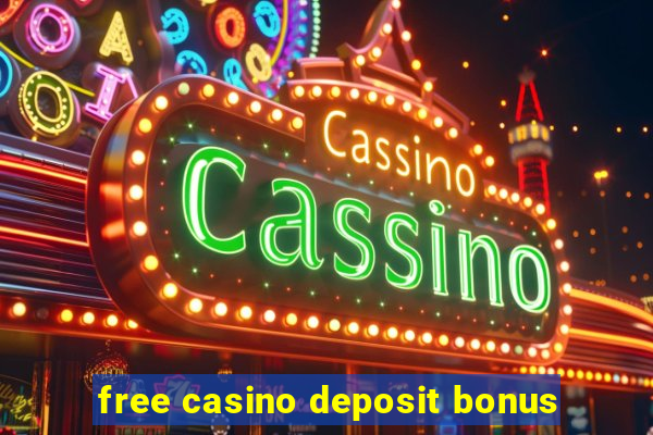 free casino deposit bonus