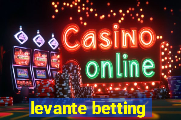 levante betting