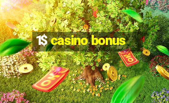 1$ casino bonus