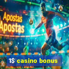 1$ casino bonus