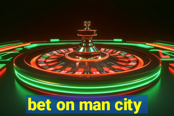 bet on man city