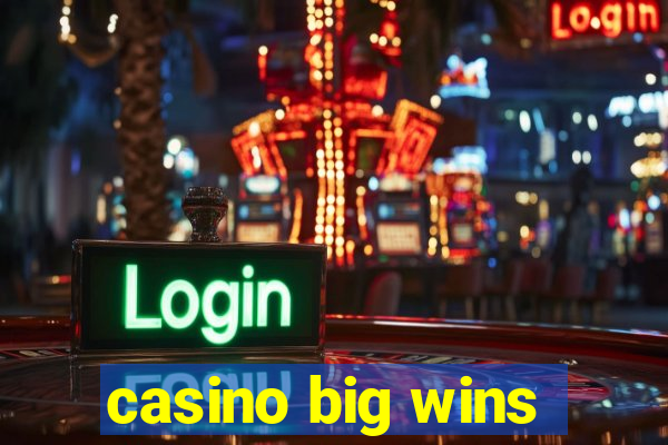 casino big wins