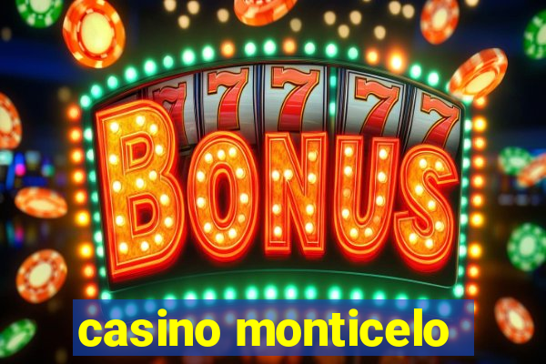 casino monticelo