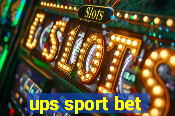 ups sport bet