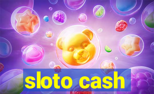 sloto cash