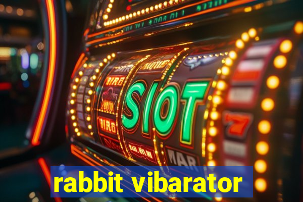 rabbit vibarator