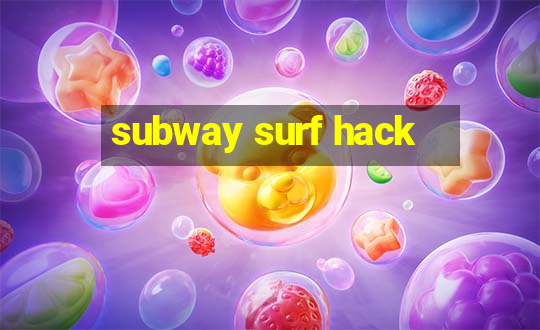 subway surf hack