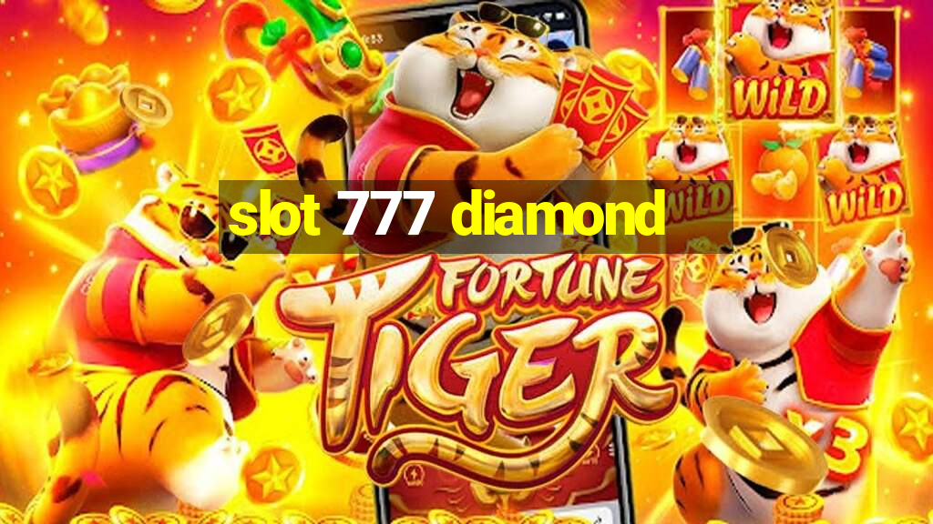 slot 777 diamond