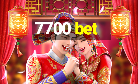 7700 bet