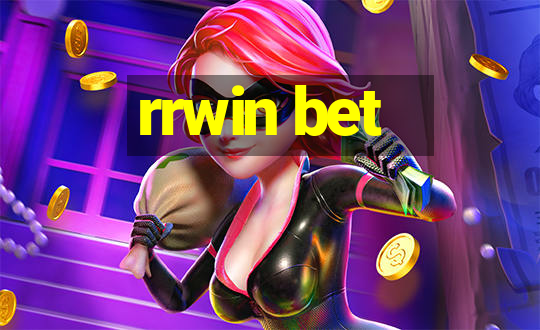 rrwin bet