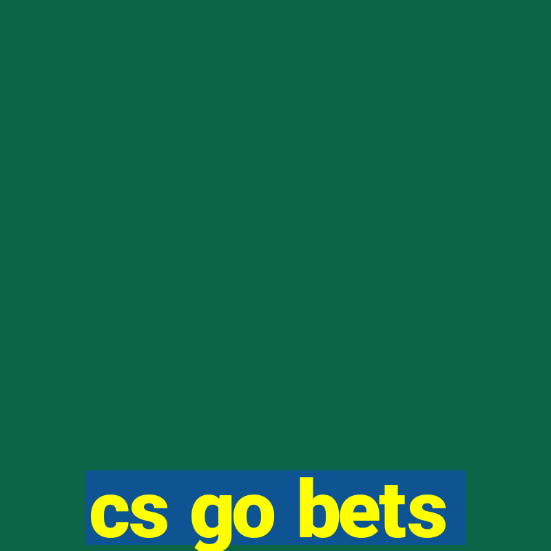 cs go bets