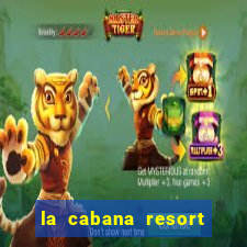 la cabana resort and casino in aruba