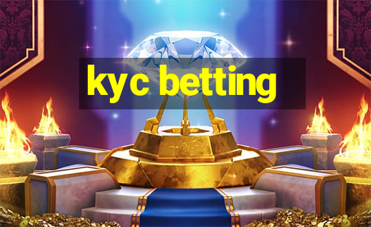 kyc betting