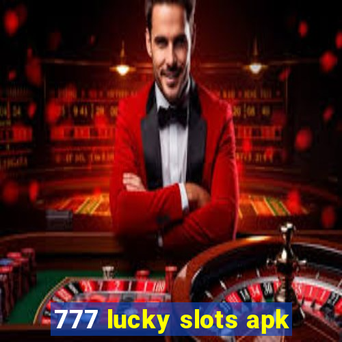 777 lucky slots apk