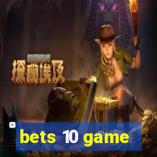 bets 10 game