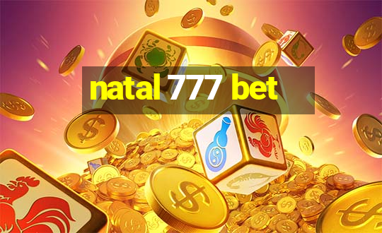 natal 777 bet